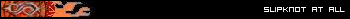 SlipKnoT UserBar by CorvaX